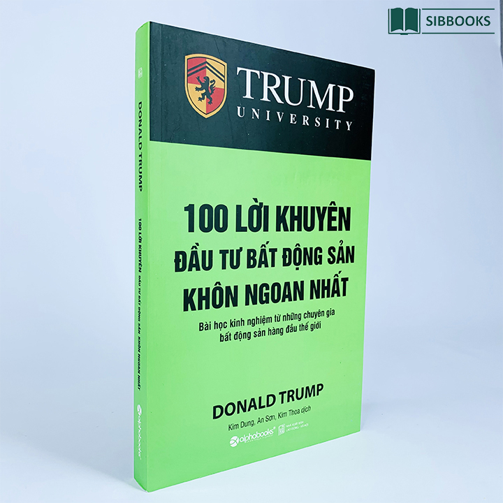 Đánh giá chi tiết cuốn sách 100 lời khuyên đầu tư bất động sản khôn ngoan nhất của Donald J.Trump
